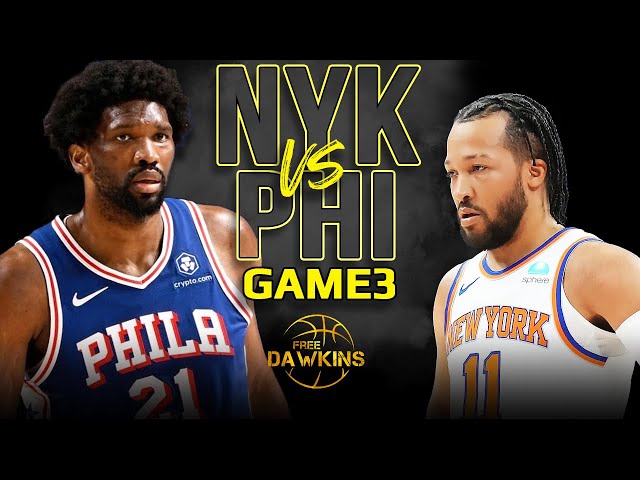 New York Knicks vs Philadelphia 76ers Game 3 Full Highlights | 2024 ECR1 | FreeDawkins