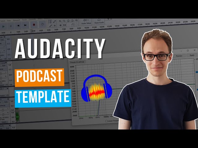 Audacity Podcast Settings & Template