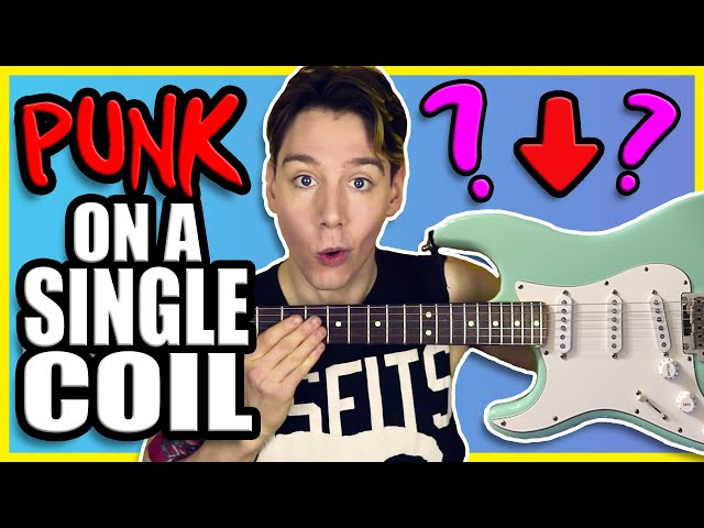 Can you play PUNK on a Single Coil Guitar?