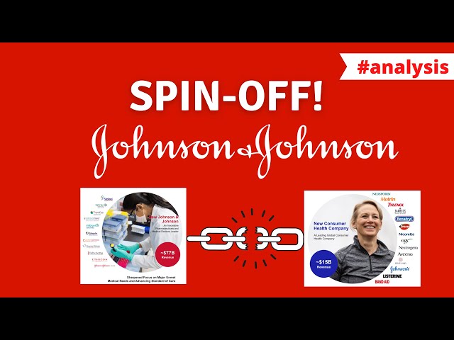 Johnson & Johnson spin-off | All you need to know! | Why did they do this and is it any good for us?