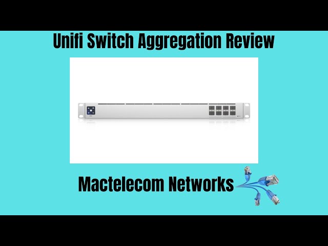 Unifi Switch Aggregation Review