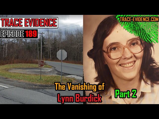 189 - The Vanishing of Lynn Burdick - Part 2