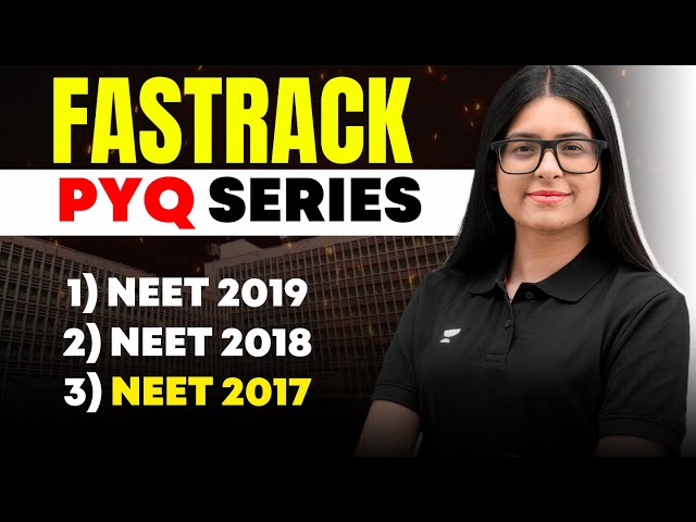 Fastrack PYQ Series 🚂 Biology || NEET 2019, 2018, 2017 || By Pranali Mishra ma'am #neet2024