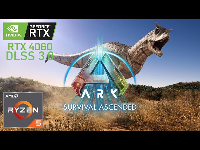Nvidia RTX 4060 8GB | Amd Ryzen 5 5600 | ARK: Survival Ascended Dlss 3.0 Test