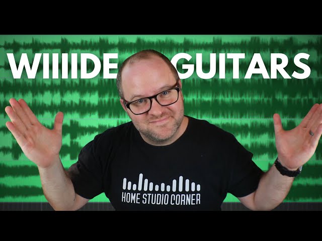 How the Pros Get WIDE Guitar Mixes