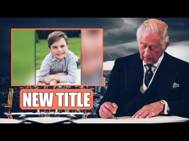 NEW TITLE!⛔ King Charles BESTOWS NEW TITLE On Prince Louis To Celebrate 6th Birthday