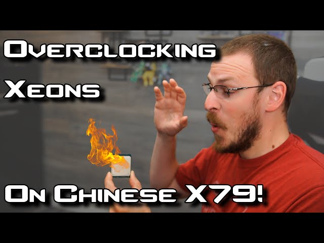 Chinese X79 Xeon Overclocking!