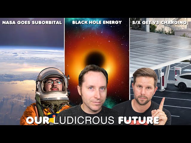 NASA Goes Sub-Orbital, Black Hole Energy Experiments, and Tesla S/X Get V3 Charging - Ep 90
