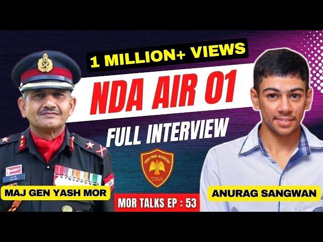 NDA 2022 AIR-1 Anurag Sangwan | Full Interview | NDA Written & SSB Tips | NDA Topper | Mor Talks