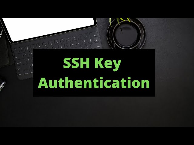 SSH Public Key Authentication