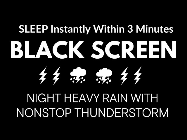 Heavy RAIN with NON Stop Thunder | SLEEP Instantly Within 3 Minutes, Reduce Stress | Relaxation