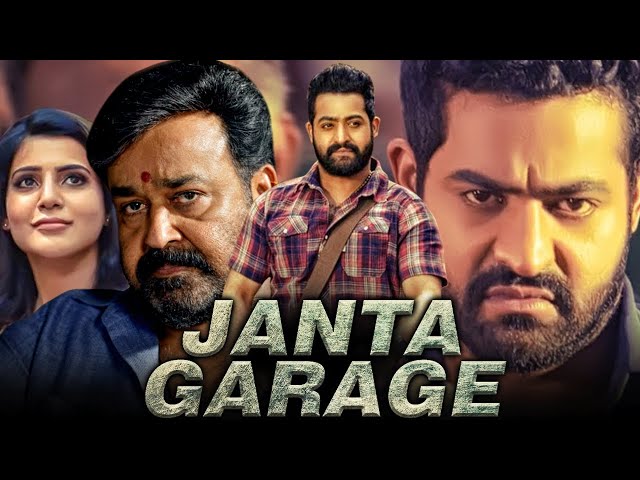 Janta Garage (जनता गेराज) - Jr NTR & Mohanlal Blockbuster Hindi Dubbed Full Movie | Samantha