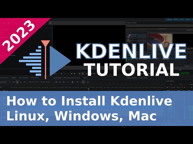 How to Install Kdenlive on Linux, Windows and Mac - 2023 Kdenlive Tutorial