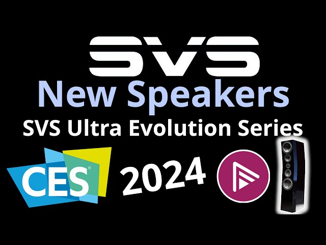 SVS Ultra Evolution Speakers Launch at CES 2024