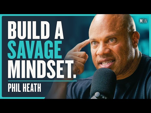 How To Fortify Your Mind And Body - 7X Bodybuilding World Champion Phil Heath (4K)