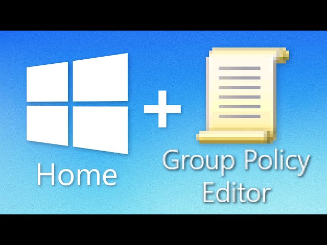 How to ACTUALLY Get Group Policy Editor in Windows Home Edition (10 & 11)