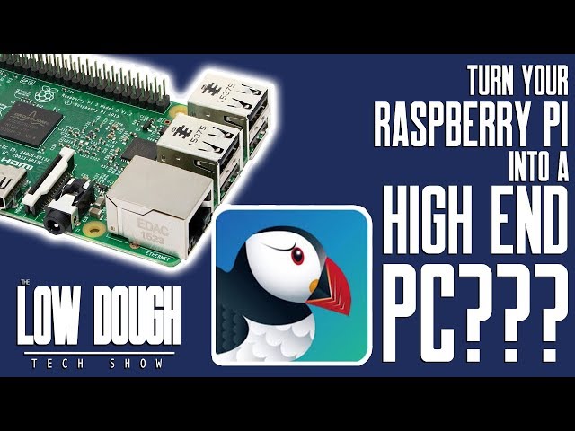 Turn Your Raspberry Pi Into a High End PC??