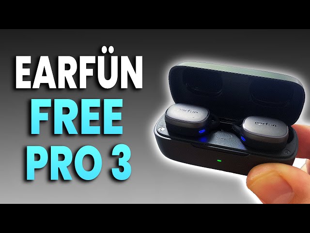 The Best of Earfün 🔥 Free Pro 3 True Wireless
