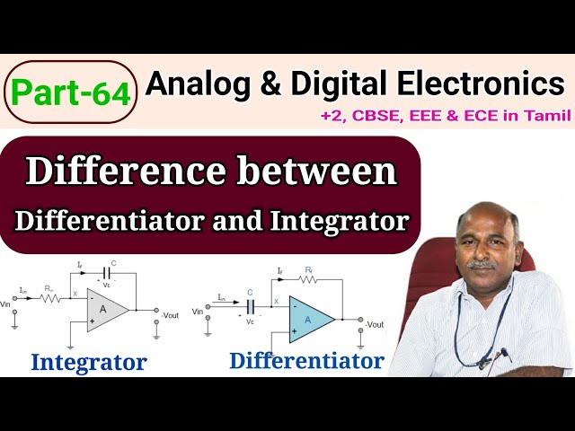 Difference between differentiator and integrator in op-amp in tamil