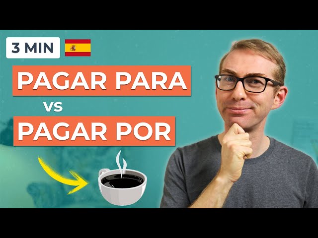 🇪🇸  Learn SPANISH in 3 minutes: Pagar por vs pagar para