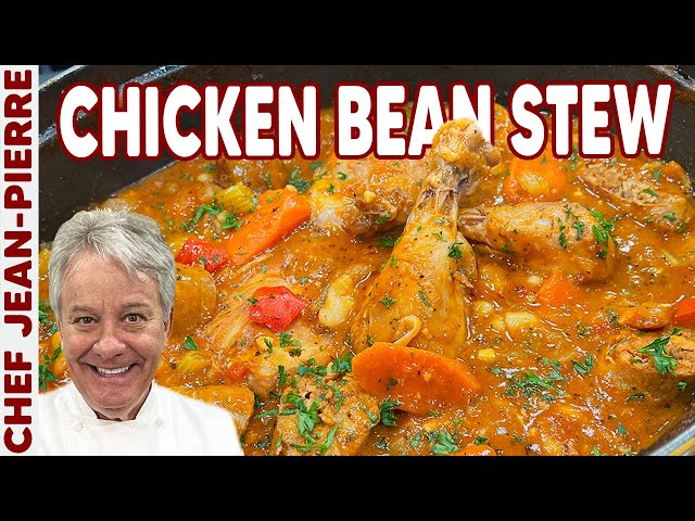 The Best Chicken, Sausage and Bean Stew | Chef Jean-Pierre