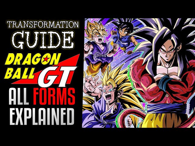 All Super Saiyan Forms Explained in Dragon Ball GT