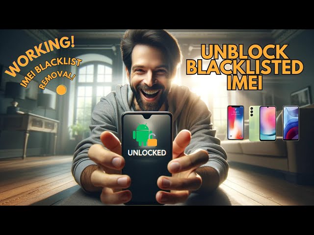 Unblock Your Phone: Easy IMEI Blacklist Removal