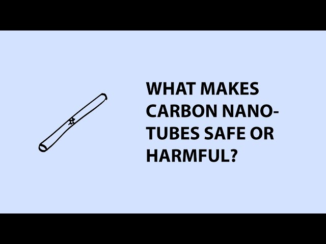 Are carbon nanotubes safe or harmful?