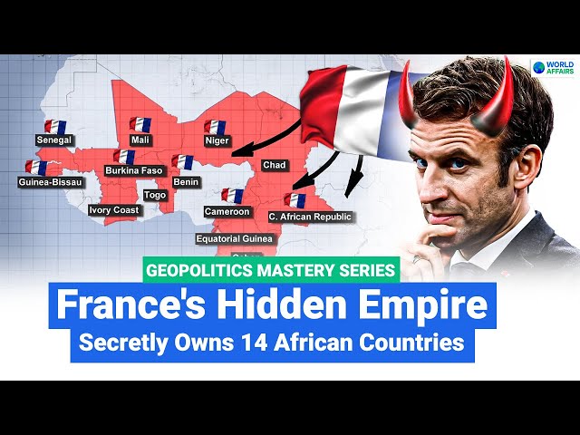 France's Secret: 14 African Nations Owned | Explained by World Affairs