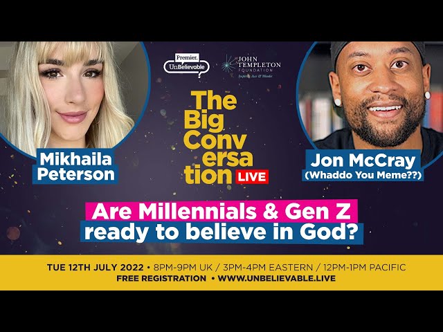 Join Mikhaila Peterson & Whaddo You Meme: 12 July! Are Millennials & Gen Z ready to believe in God?