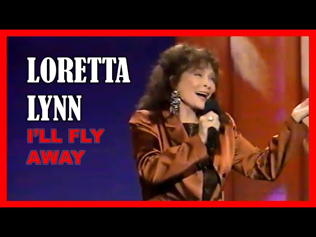 LORETTA LYNN - I'll Fly Away