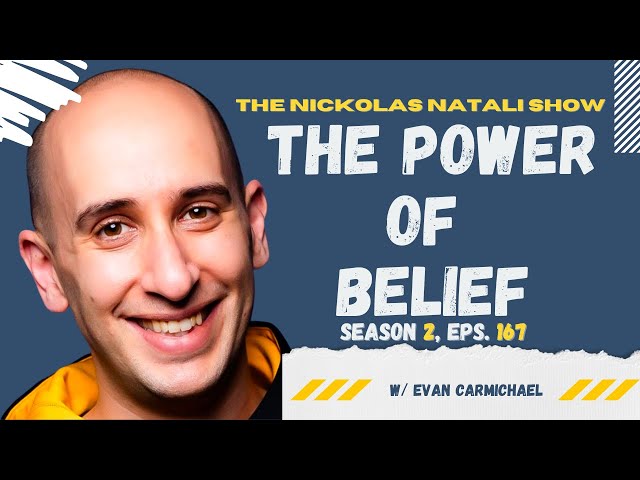 Unleashing the Power of Belief W/ Evan Carmichael