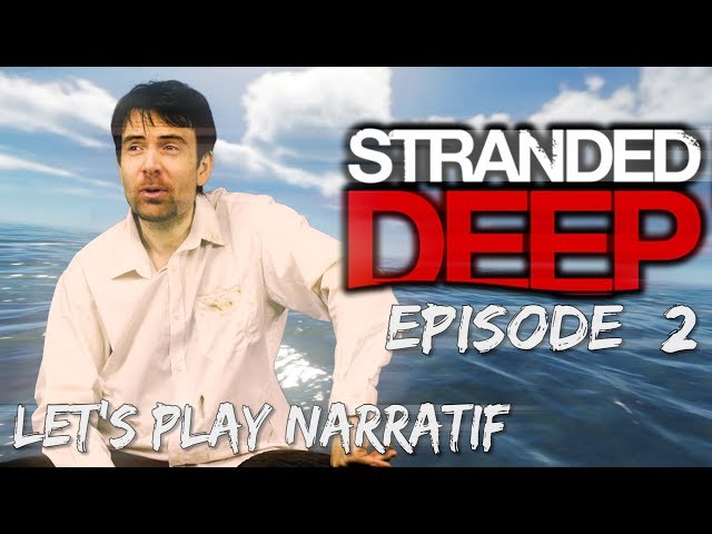 (Let's play Narratif)- Stranded Deep - Episode 2 - Le mystère des caisses en bois