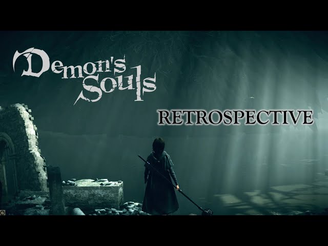 Demon's Souls Retrospective | The Souls Progenitor