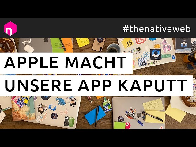 Apple macht unsere App kaputt // deutsch