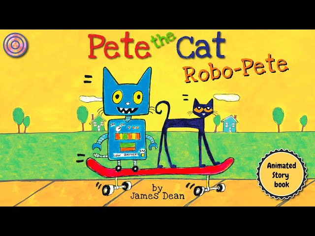 Pete the Cat Robo-Pete | Animated Children's Book | Read aloud