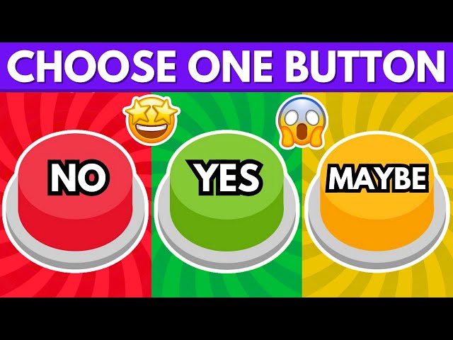Choose One Button...! - YES or NO or MAYBE | Qik Quiz