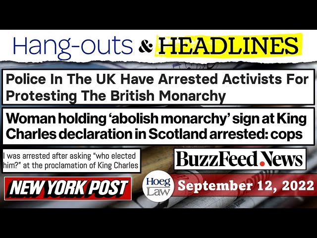 Protest and Police Response | A UK Story (H&H | 9-13-22)