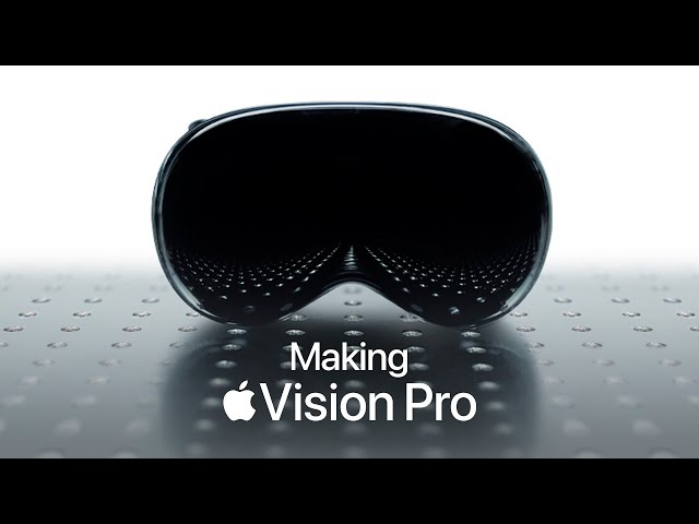 Making Apple Vision Pro