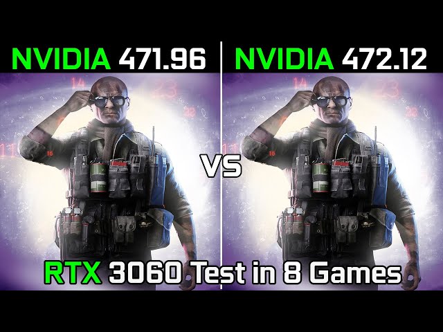 Nvidia Drivers (471.96 vs 472.12) RTX 3060 Test in 8 Games