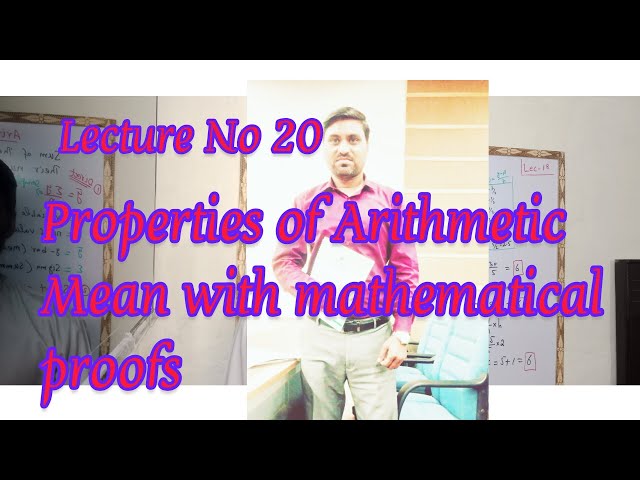 Properties of Arithmetic Mean with mathematical Proofs