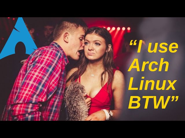 Why Do I Shill Arch Linux So Much?