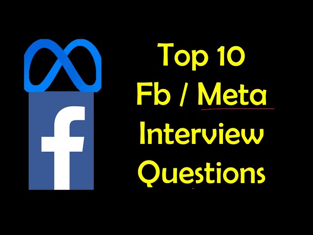 Top 10 Meta Coding Interview Questions | Top 10 Facebook Coding Interview Questions