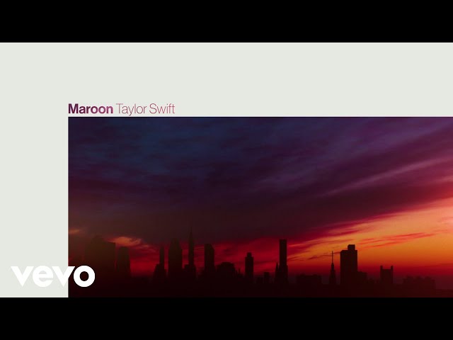 Taylor Swift - Maroon (Official Lyric Video)