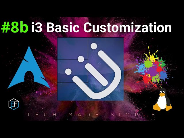 [8b] | i3 Basic Customization