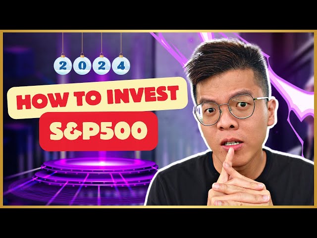 The Best Ways to Invest in S&P 500 using Cash/CPF/SRS 2024