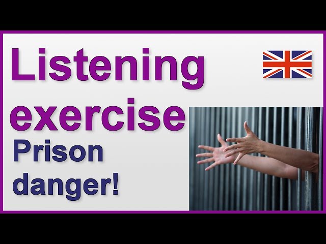 Learn English listening skills - Danger in prison