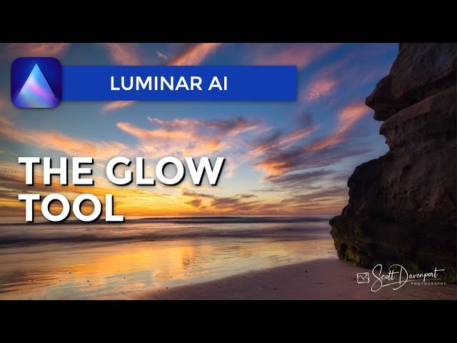 The Glow Tool - Luminar AI