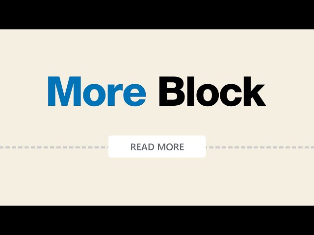 How to Use the WordPress More Block