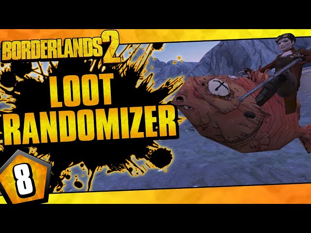 Borderlands 2 | Loot Randomizer Mod Zer0 Challenge Run | Day #8
